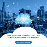 How Small VoIP Providers and ITSPs can compete in the UCC Market.jpg